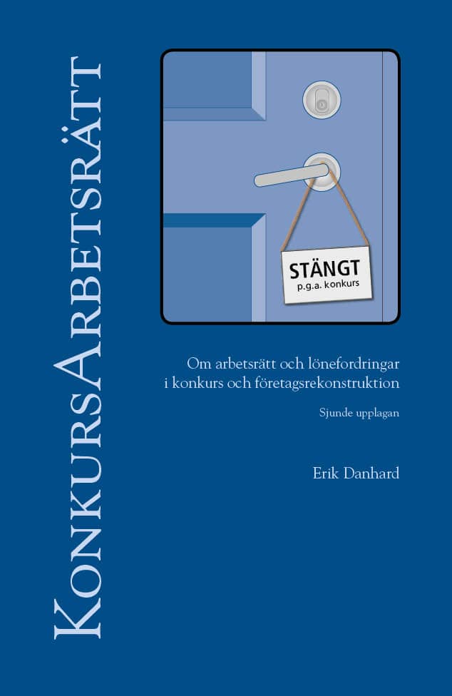 Erik Danhard : Konkursarbetsrätt