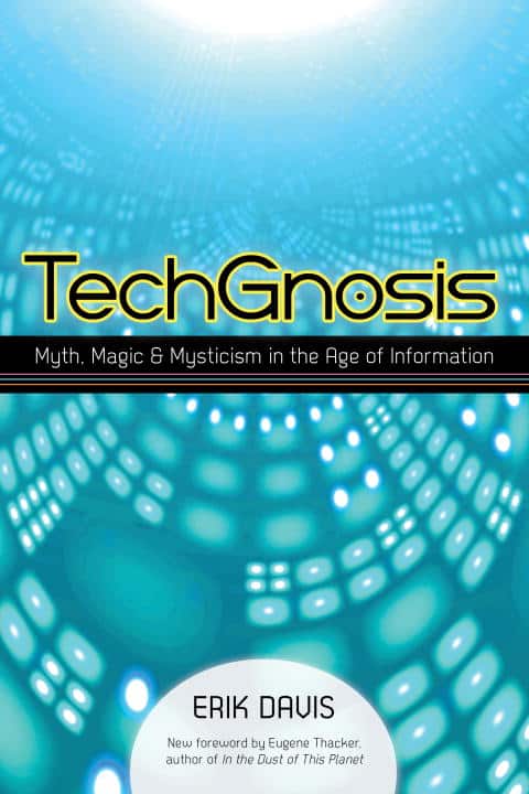 Erik Davis : TechGnosis