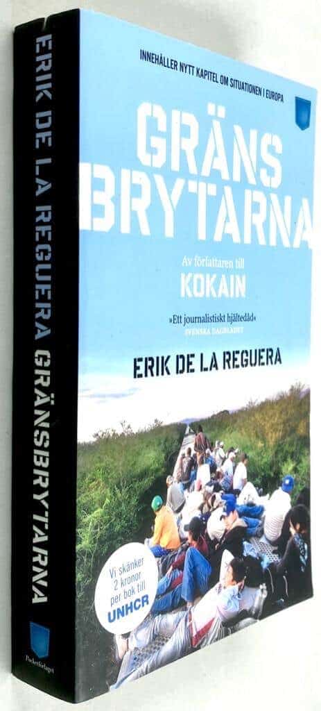 Erik de la Reguera : Gränsbrytarna