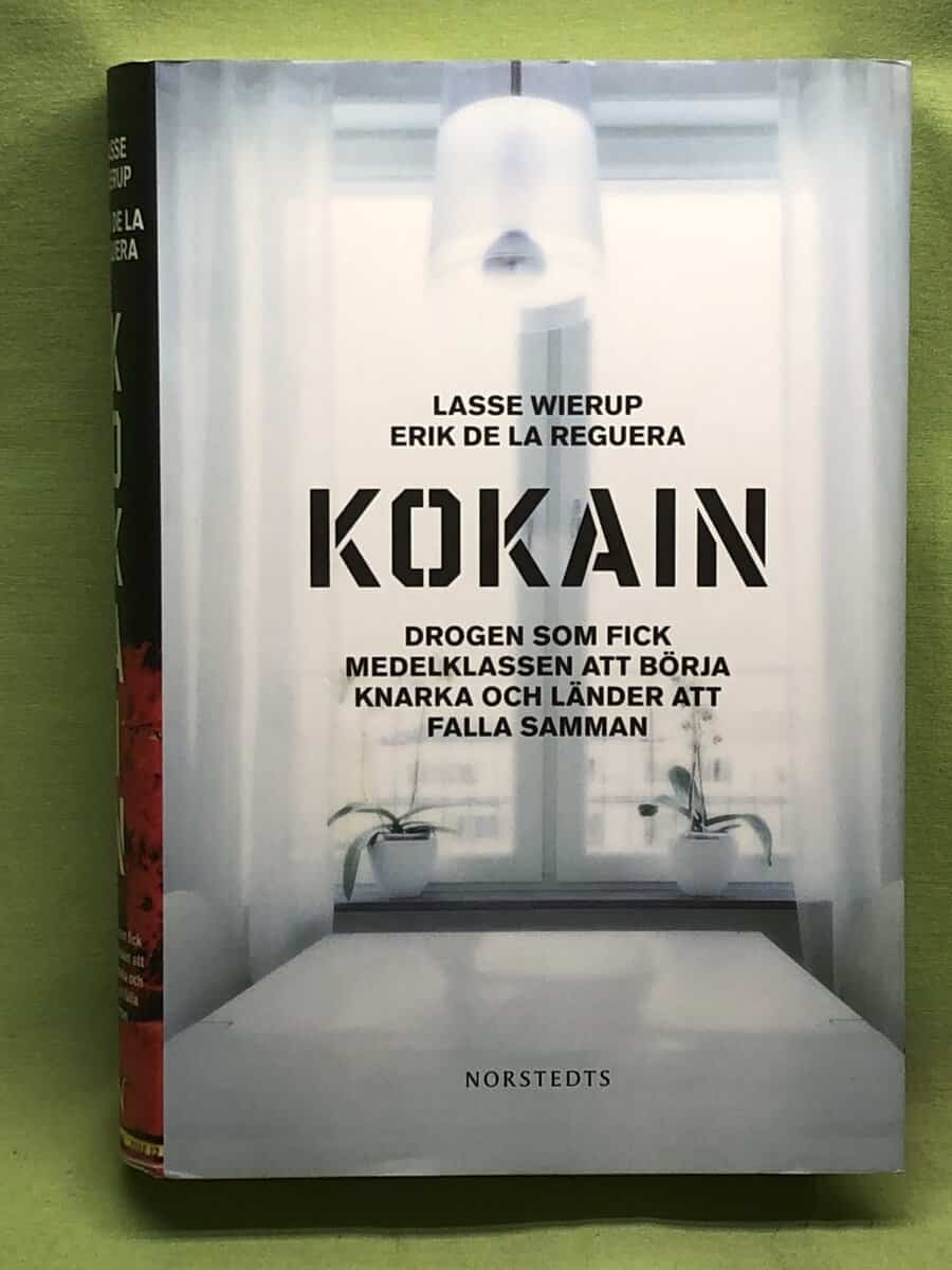 Erik de la Reguera Lasse Wierup : Kokain