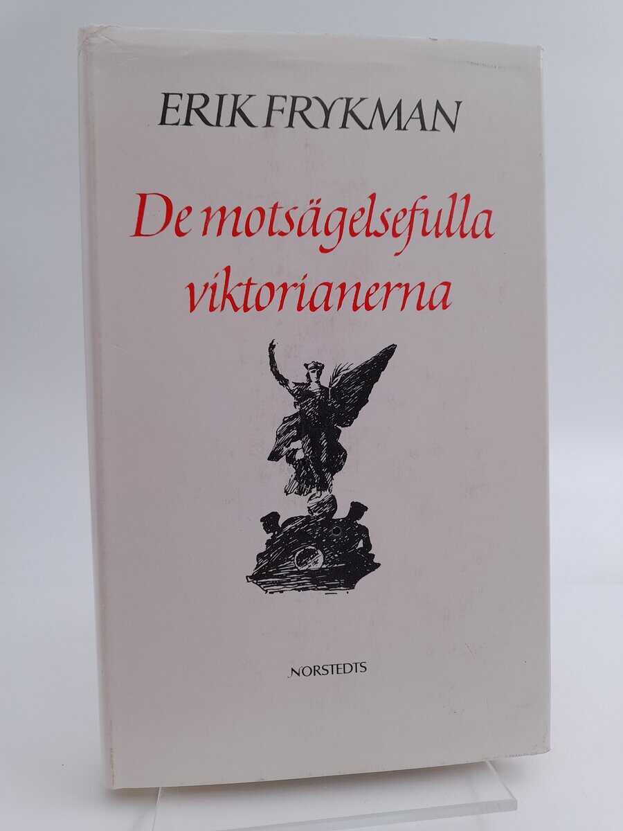 Erik Frykman : De motsägelsefulla viktorianerna