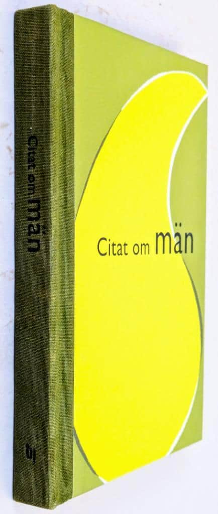 Erik G. Johansson : Citat om män