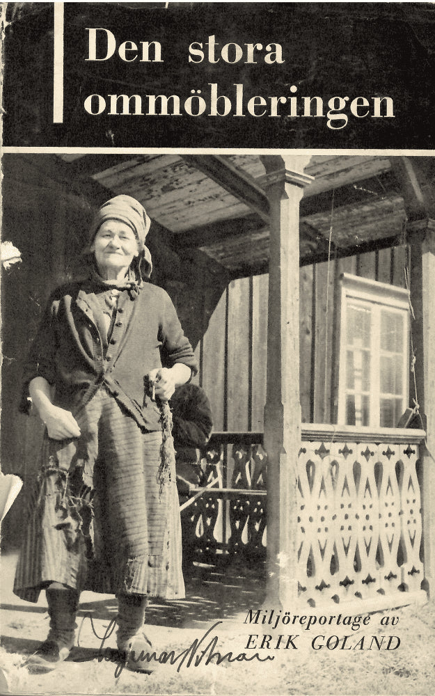 Erik Goland : Den stora ommöbleringen