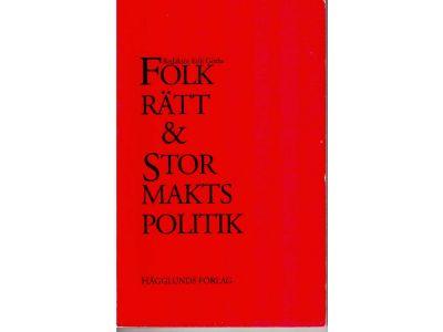 Erik Göthe : Folkrätt & stormaktspolitik