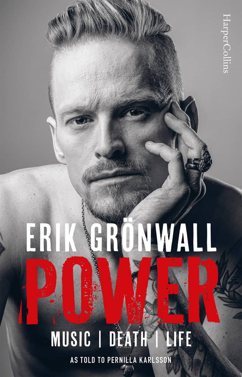 Erik Grönwall : Power : Music, Death, Life
