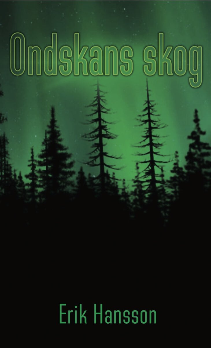 Erik Hansson : Ondskans skog