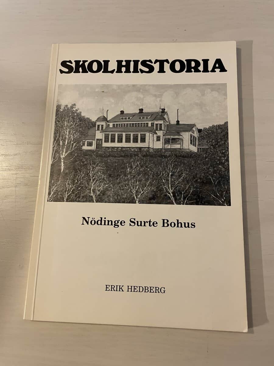 Erik Hedberg : Skolhistoria - Nödinge Surte Bohus
