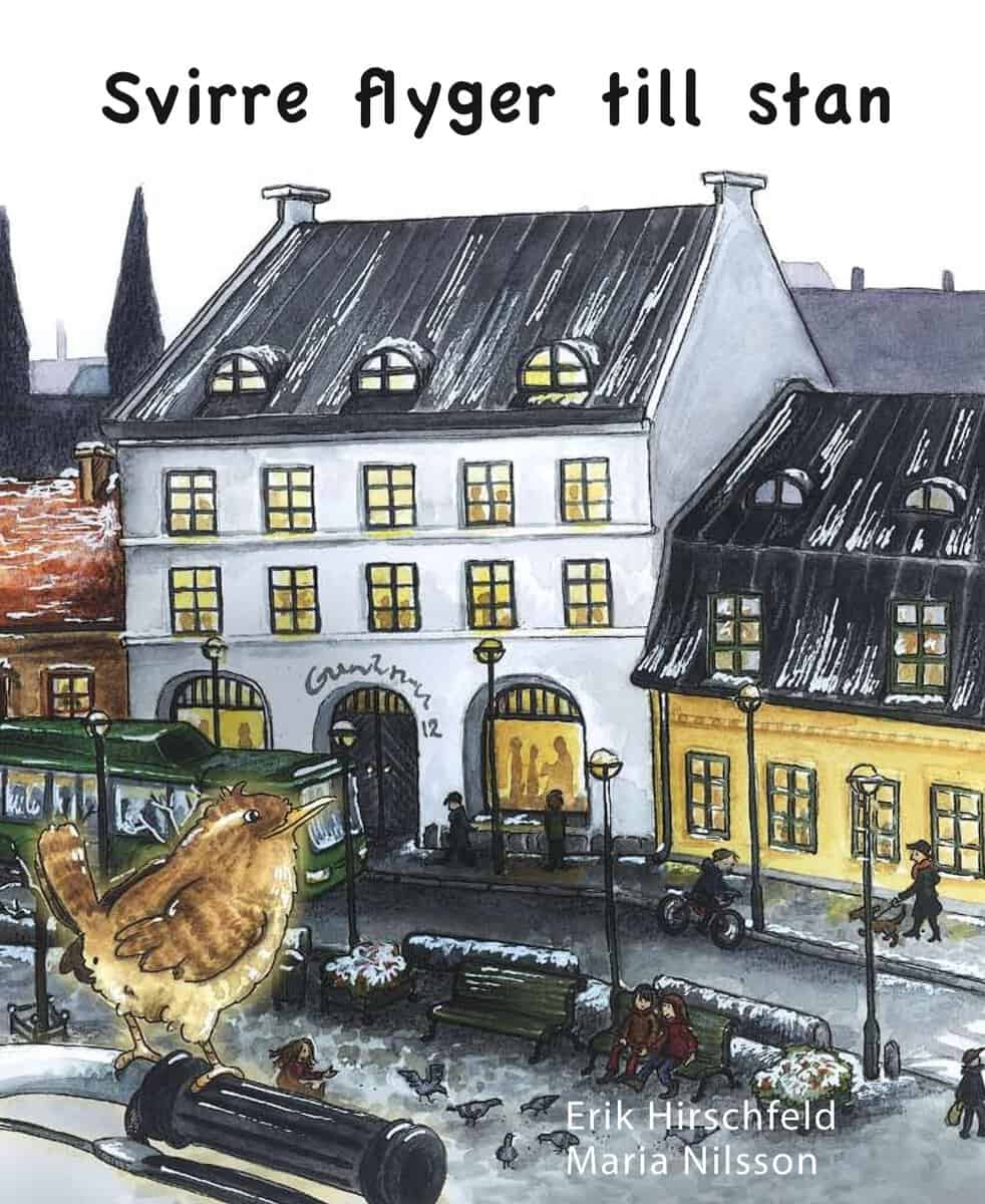 Erik Hirschfeld : Svirre flyger till stan