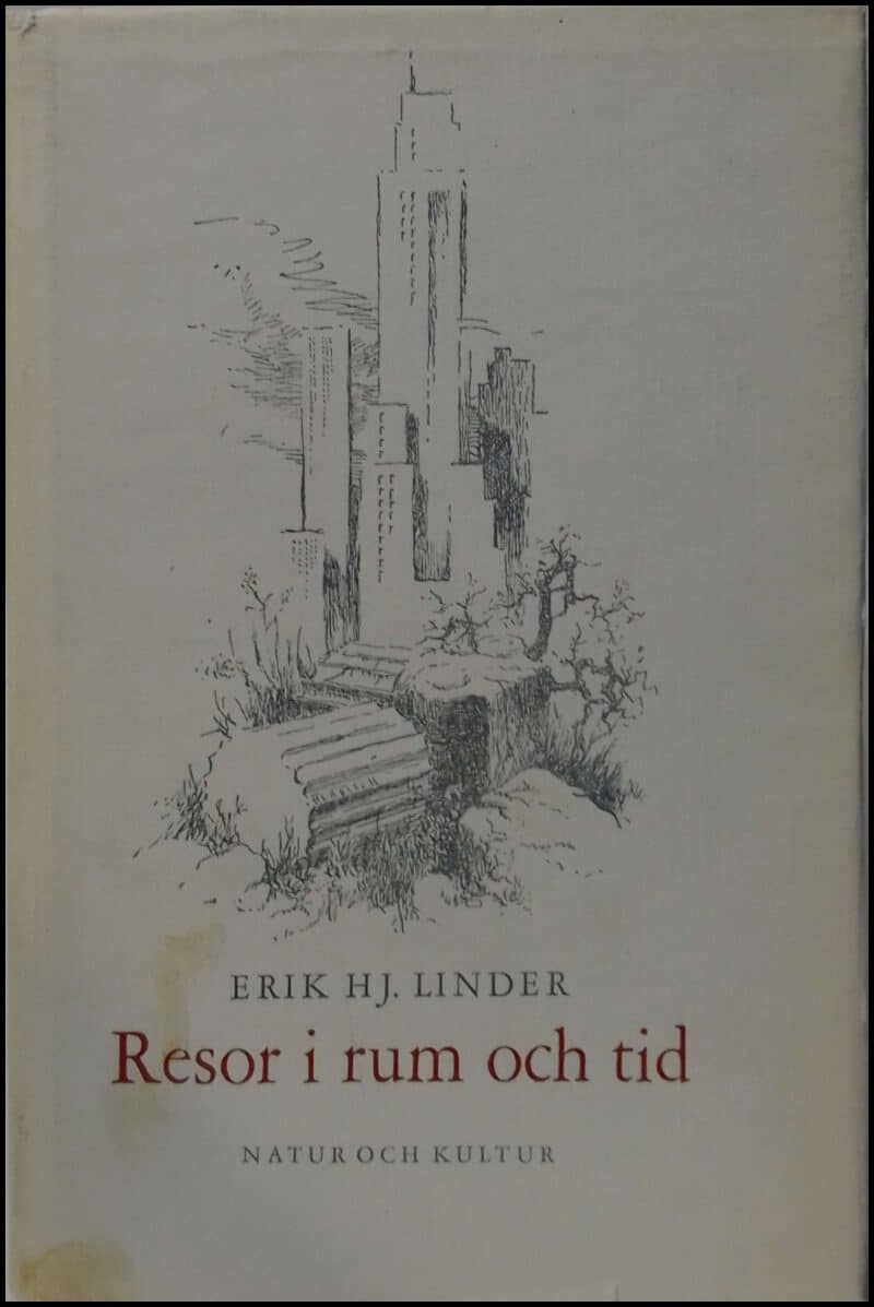Erik Hj. Linder : Resor i rum och tid