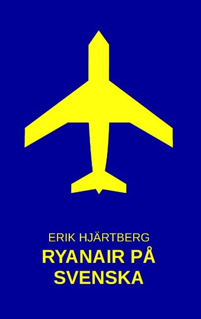 Erik Hjärtberg : Ryanair på svenska