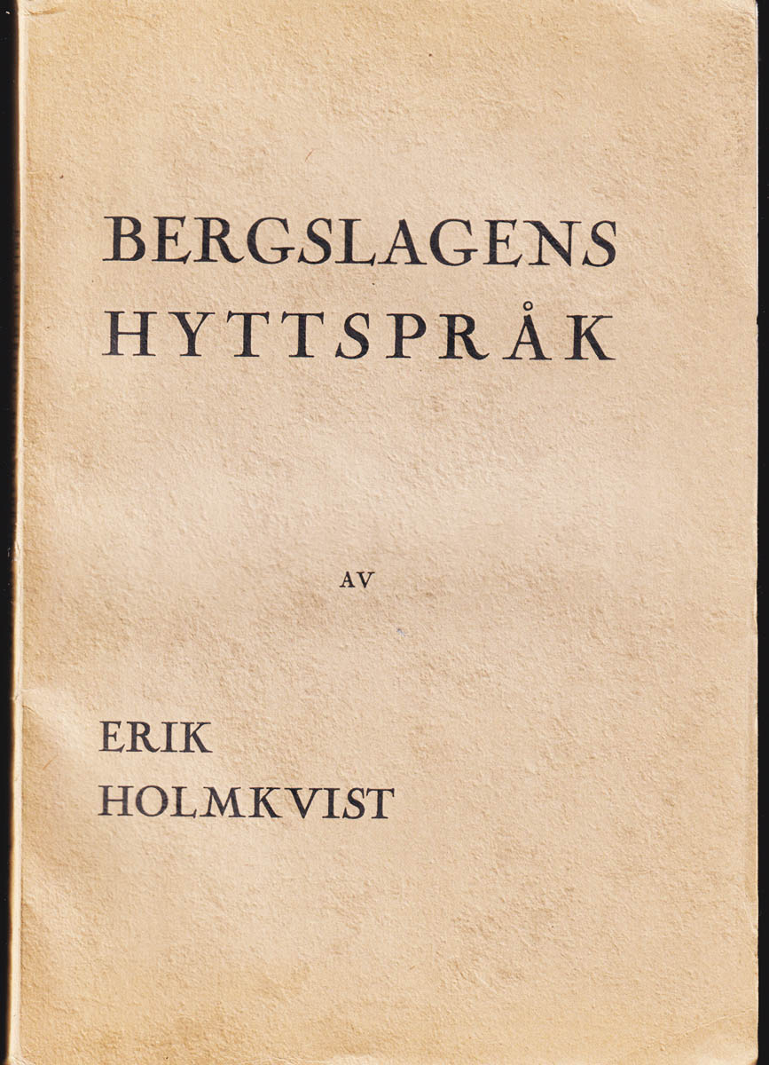 Erik Holmkvist : Bergslagens hyttspråk