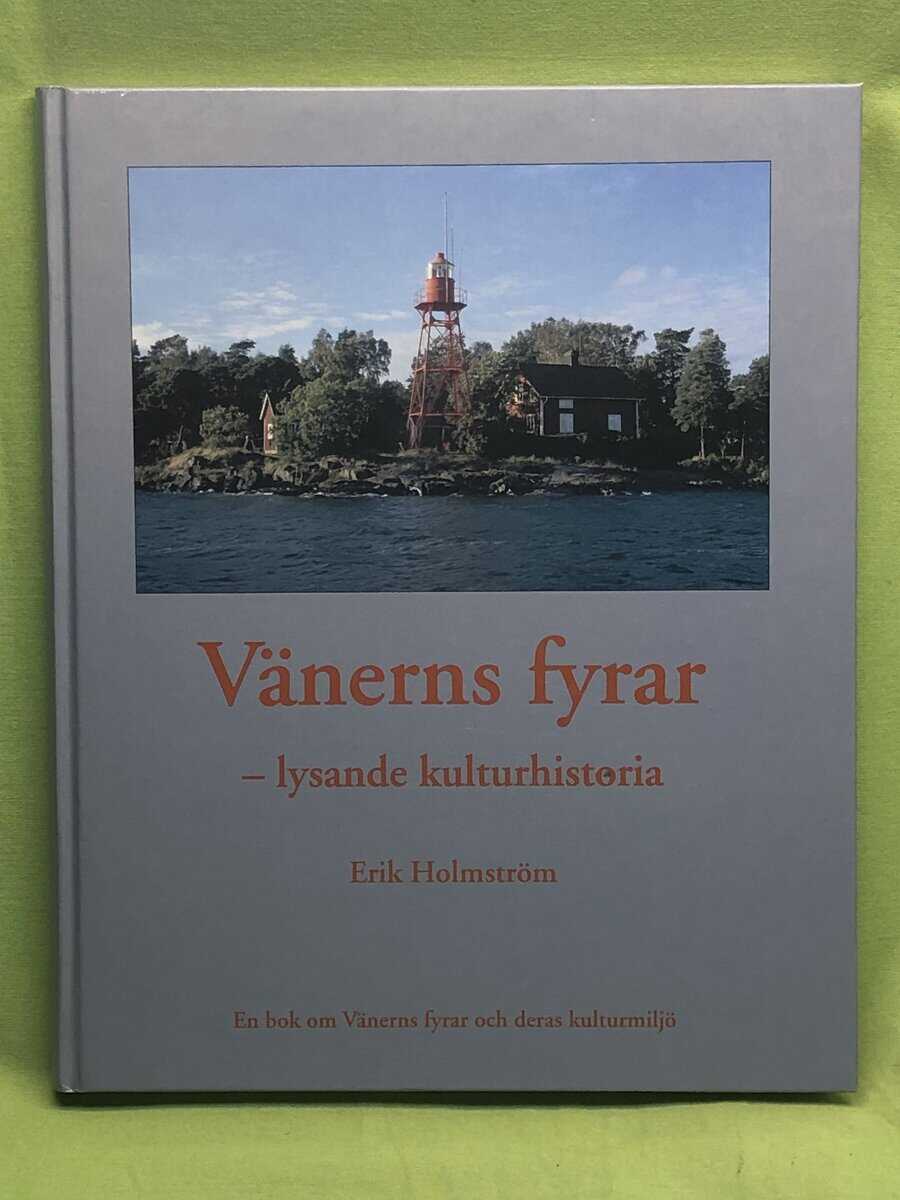 Erik Holmström : Vänerns fyrar