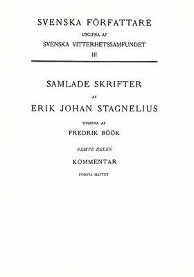 Erik Johan Stagnelius : Samlade skrifter: Kommentar