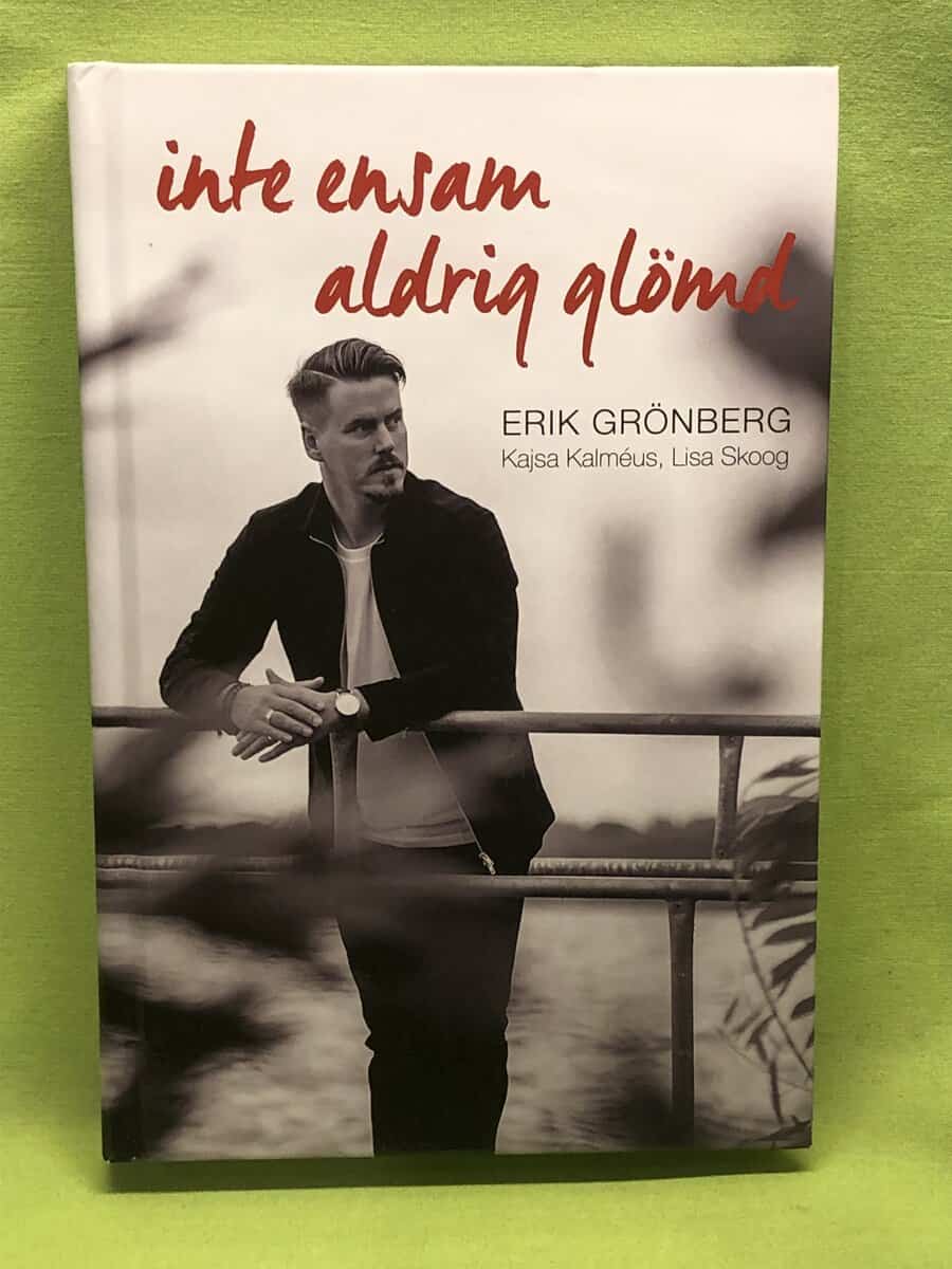 Grönberg, Erik, Kalméus, Kajsa, Skoog, Lisa, Mirro, Rennie : Inte ensam aldrig glömd