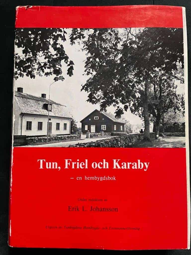 Erik L Johansson : Tun, Friel och Karaby