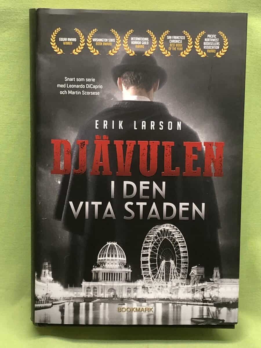 Erik Larson : Djävulen i den vita staden