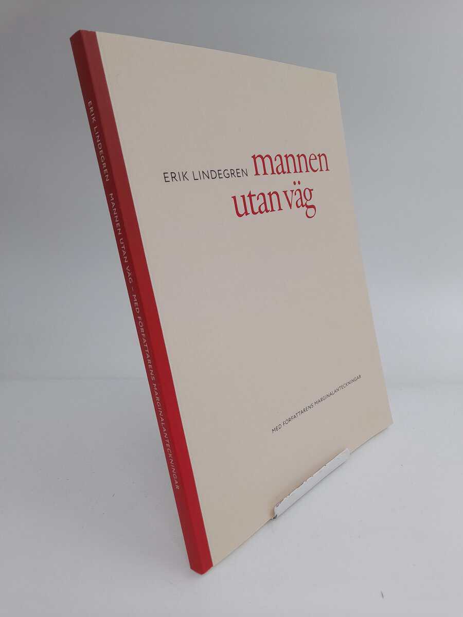 Erik Lindegren : Mannen utan väg