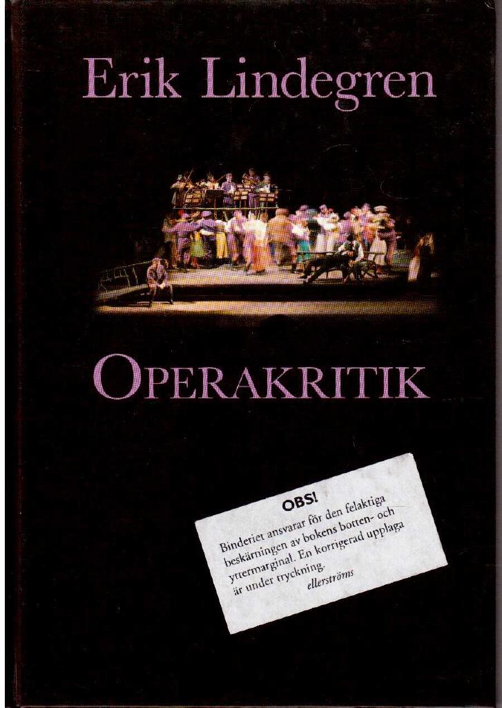 Erik Lindegren : Operakritik
