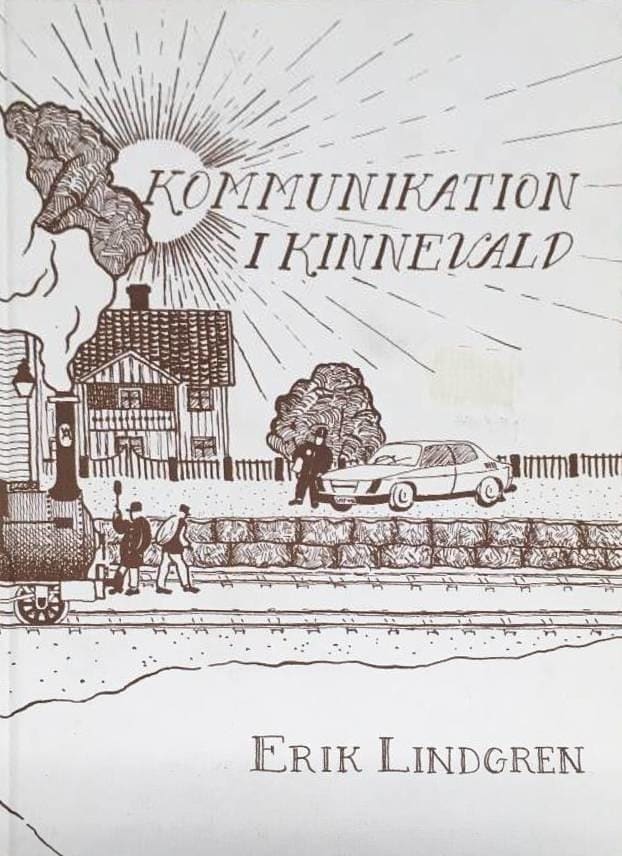 Erik Lindgren : Kommunikation i Kinnevald
