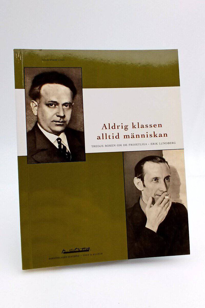 Erik Lundberg : Aldrig klassen - alltid människan