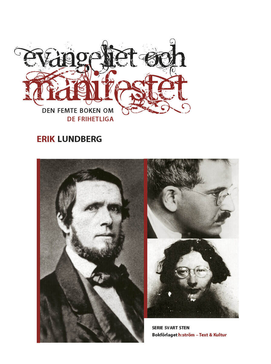 Erik Lundberg : Evangeliet och manifestet : den femte boken om de frihetliga