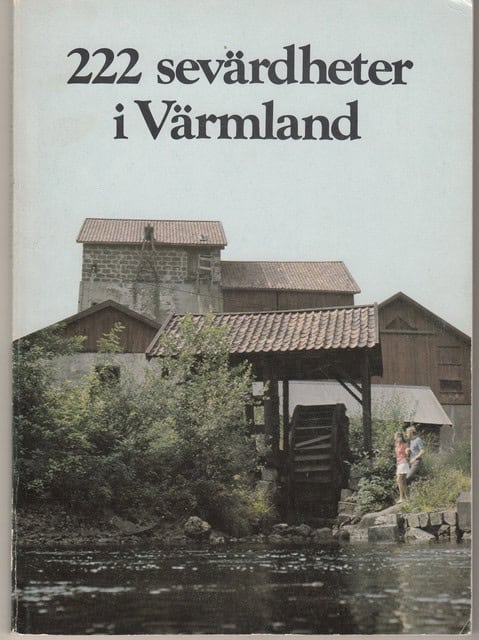 Erik M. Fl Andersson : 222 sevärdheter i Värmland
