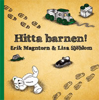Erik Magntorn : Hitta barnen!