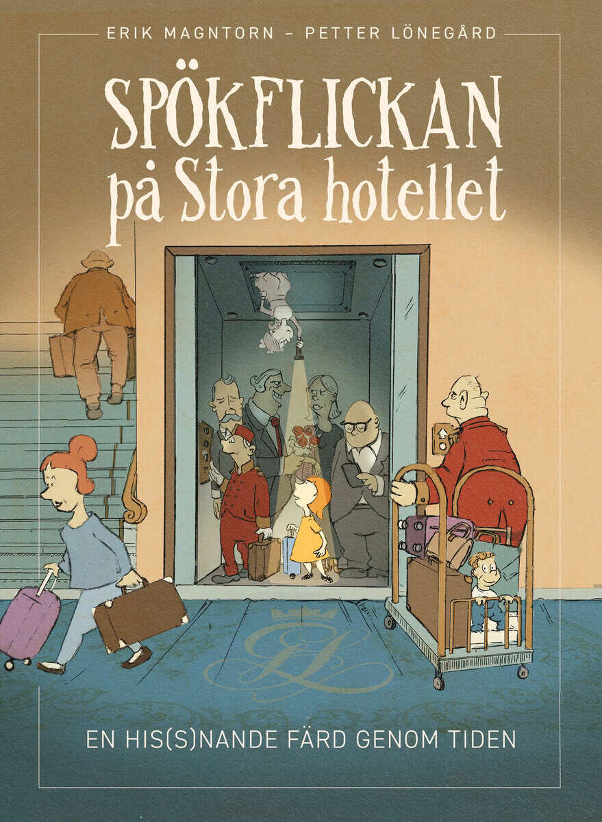 Erik Magntorn : Spökflickan på Stora hotellet