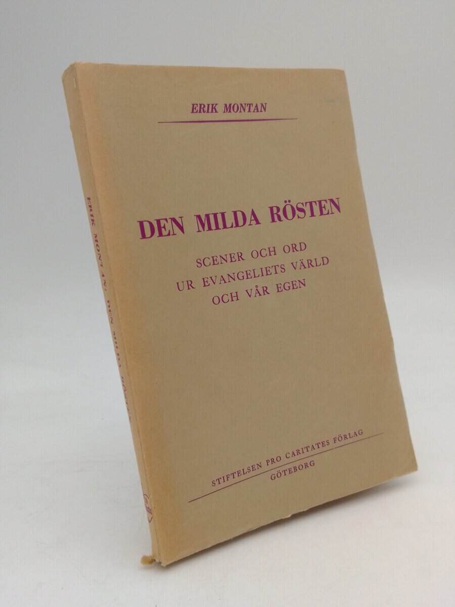 Erik Montan : Den milda rösten