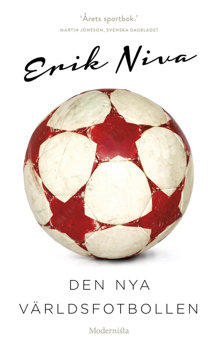 Erik Niva : Den nya världsfotbollen