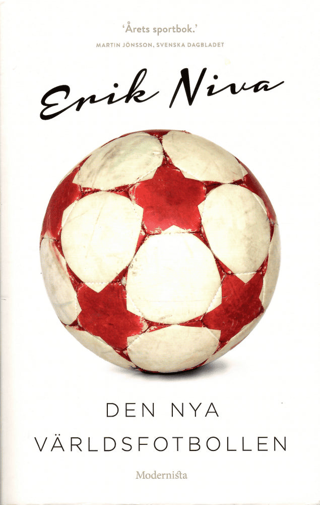 Erik Niva : Den nya världsfotbollen