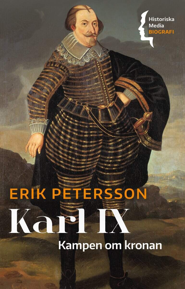 Erik Petersson : Karl IX : kampen om kronan