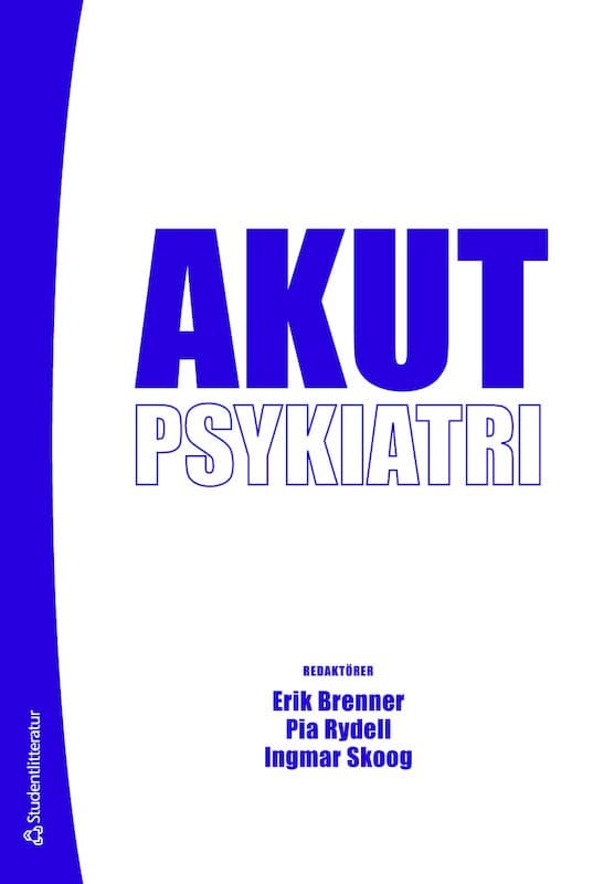 Brenner, Erik ; Rydell, Pia ; Skoog, Ingmar [red.] : Akutpsykiatri