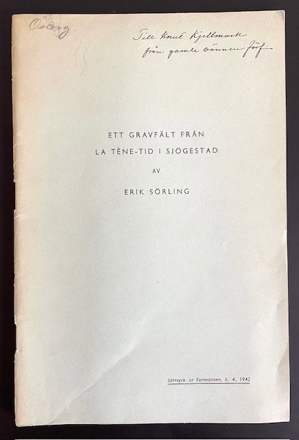 Erik. Sörling : Ett gravfält från la Tène-tid i Sjögestad sn, Östergötland.