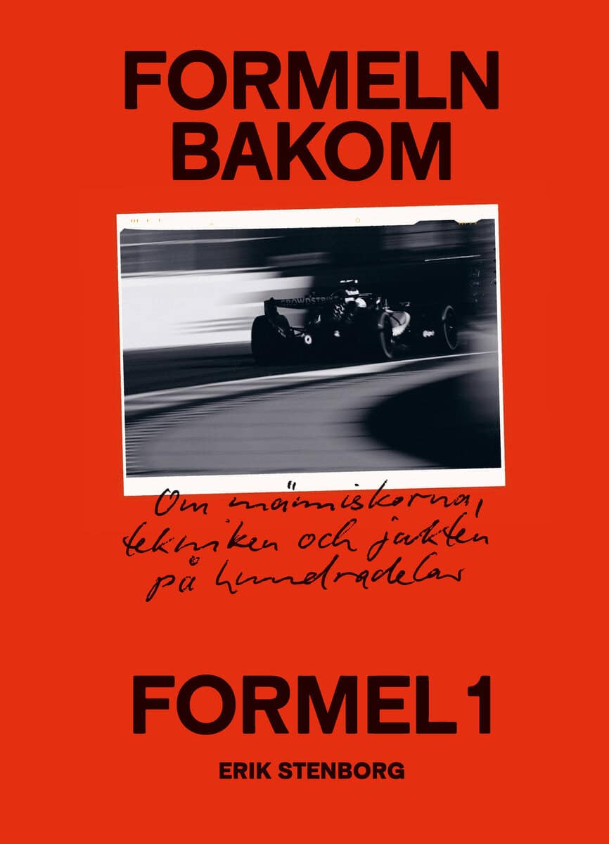Erik Stenborg : Formeln bakom formel 1