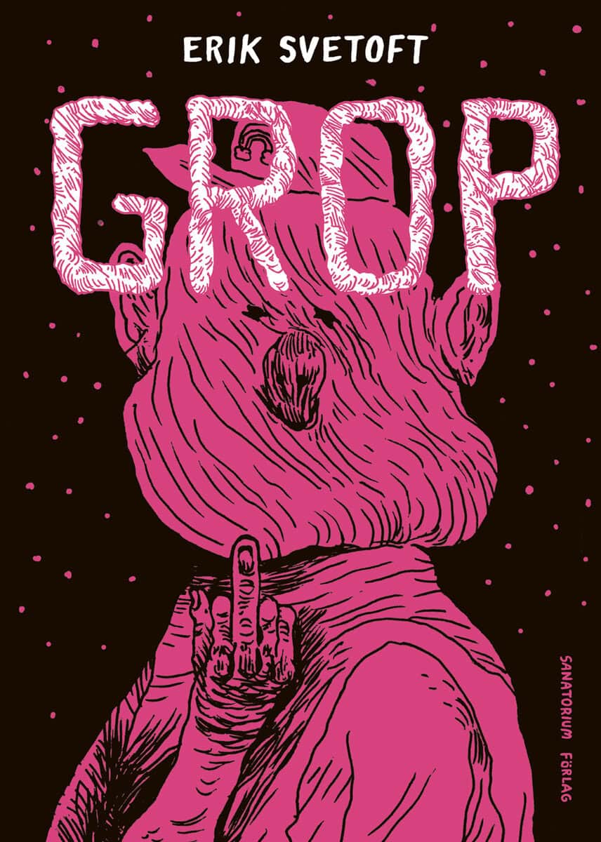 Erik Svetoft : Grop