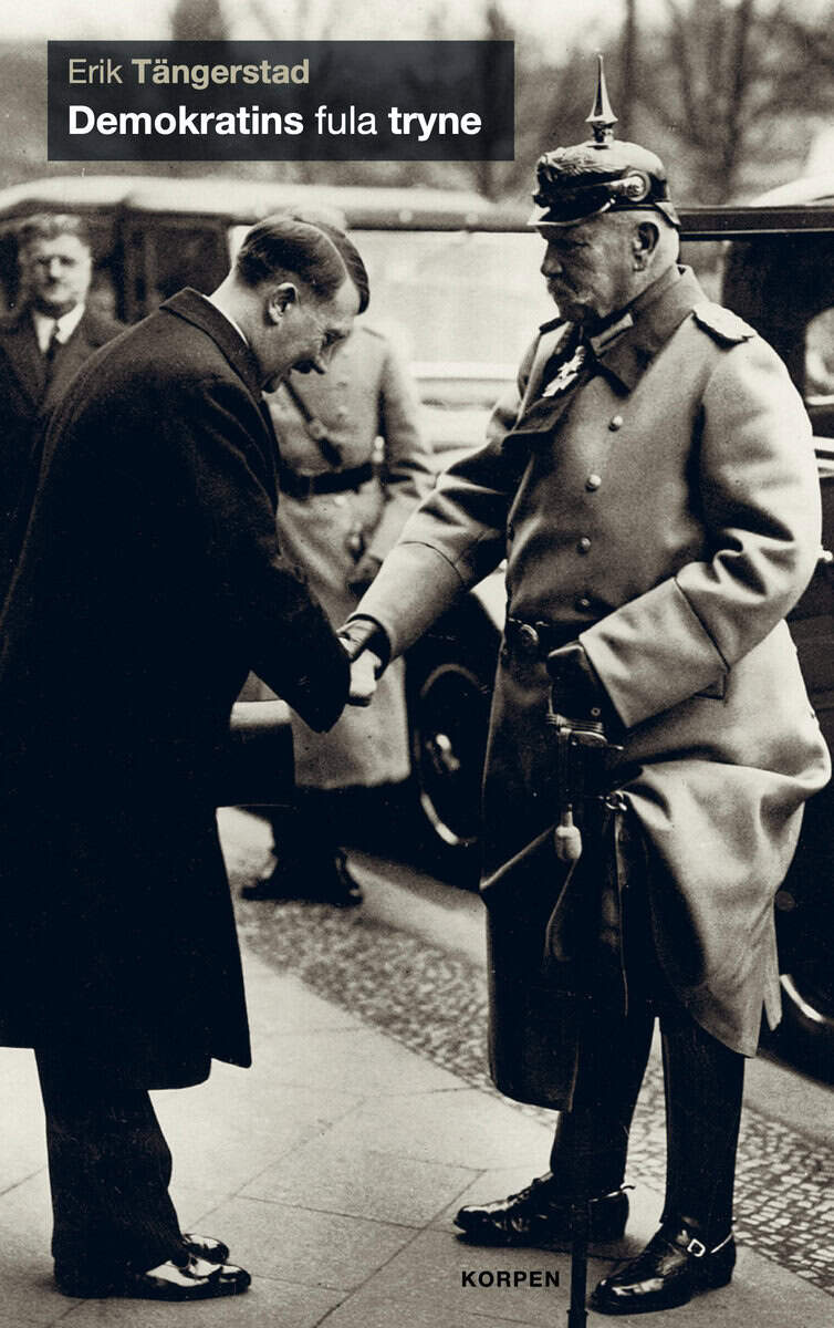 Erik Tängerstad : Demokratins fula tryne
