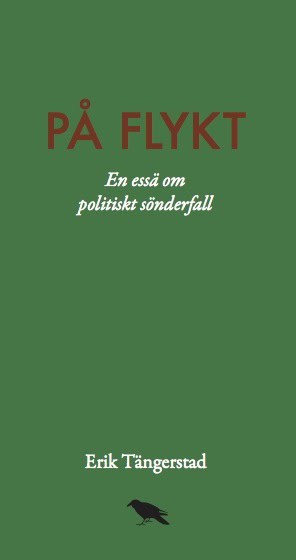 Erik Tängerstad : På flykt