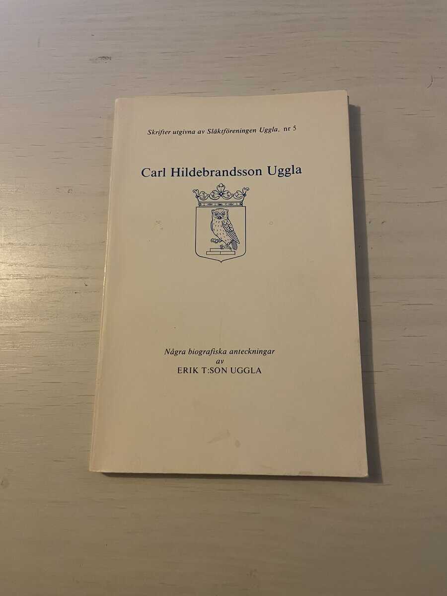 Erik T:son Uggla : Carl Hildebrandsson Uggla