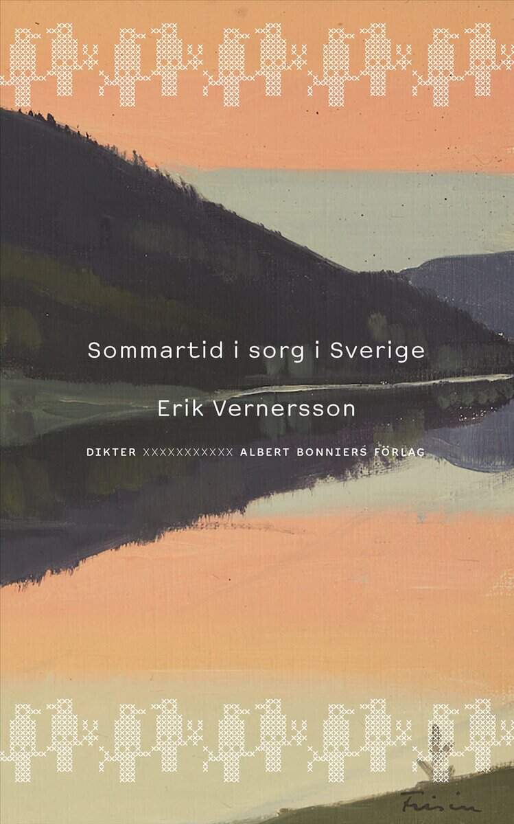 Erik Vernersson : Sommartid i sorg i Sverige