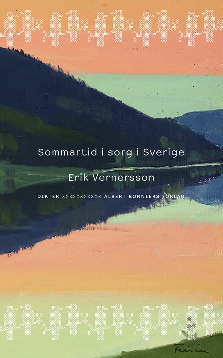 Erik Vernersson : Sommartid i sorg i Sverige