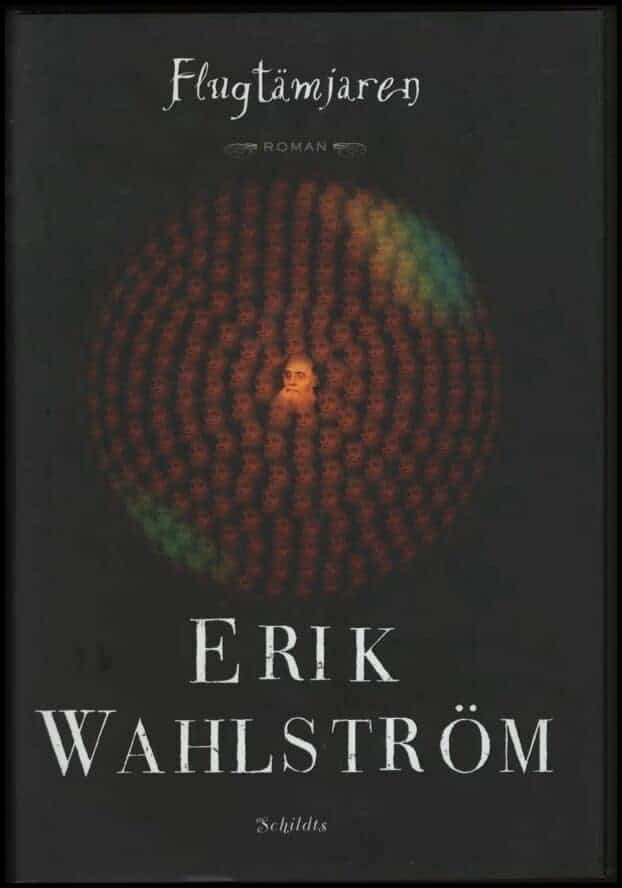 Erik Wahlström : Flugtämjaren