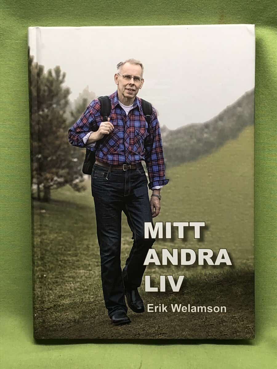 Erik Welamson : Mitt andra liv
