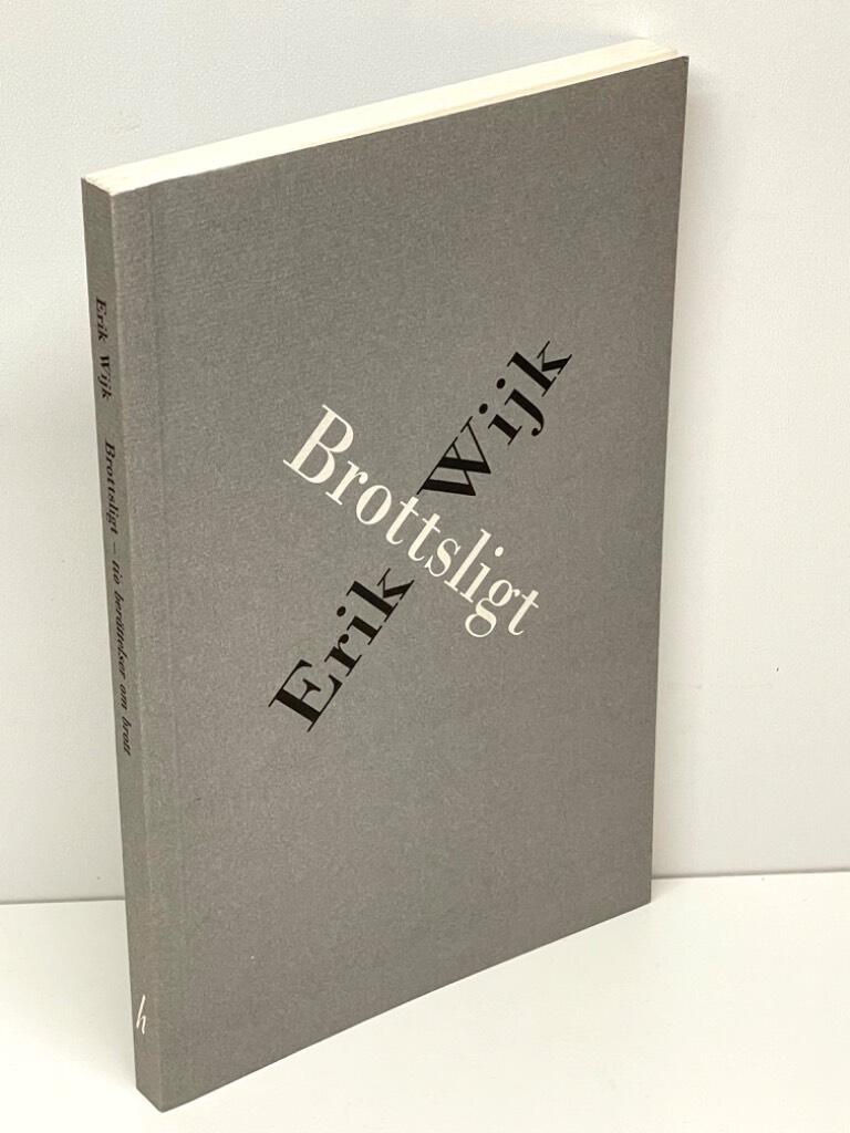 Erik Wijk : Brottsligt