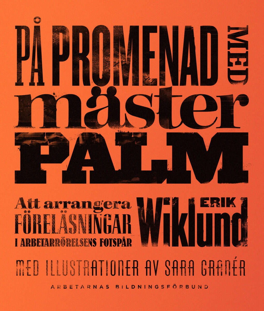 Wiklund, Erik; : På promenad med mäster Palm