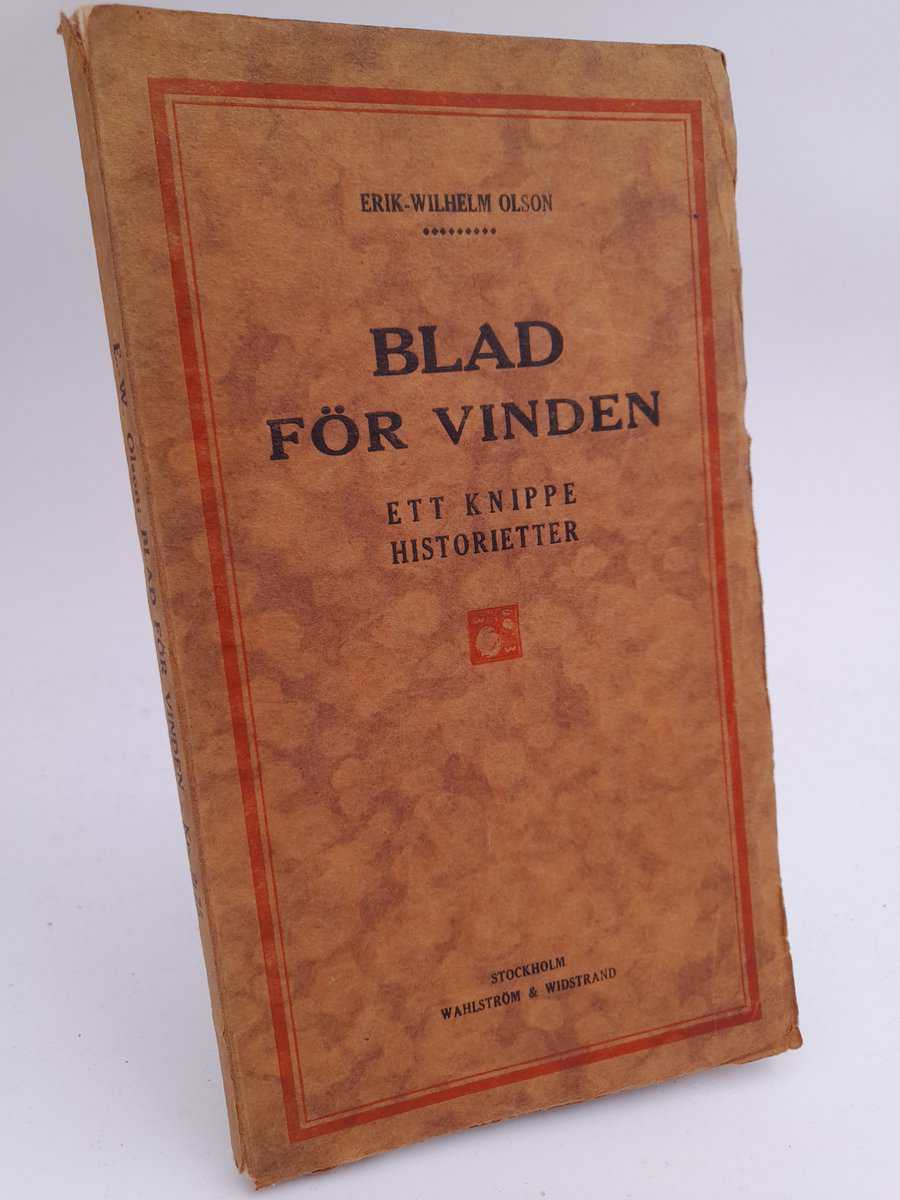 Erik-Wilhelm Olson : Blad för vinden