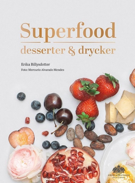Erika Billysdotter : Superfood : desserter och drycker