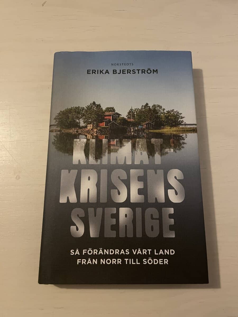 Erika Bjerström : Klimatkrisens Sverige