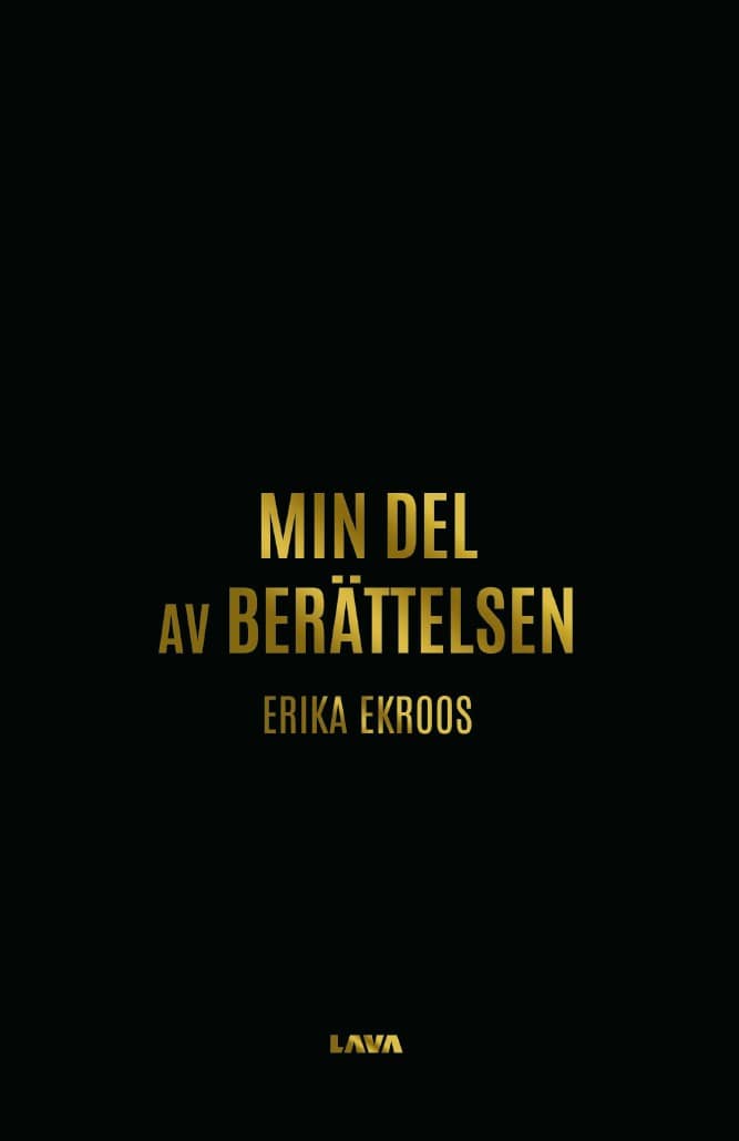 Erika Ekroos : Min del av berättelsen
