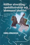 Erika Jörgensen : Lund Dissertations in Sociology